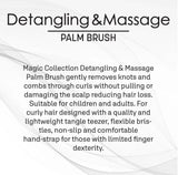 Magic Collection® Detangling & Massage Palm Brush
